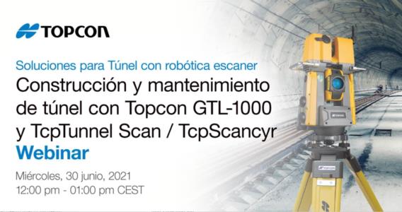 Control de túneles en tiempo real con Topcon GTL-1000 + TcpTunnel Scan
